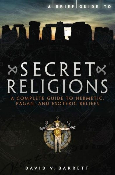 A Brief Guide to Secret Religions cover