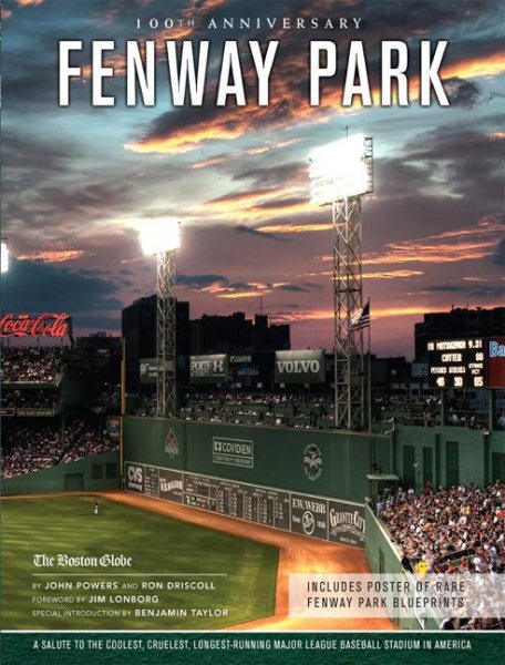 Fenway Park: A Salute to the Coolest, Cruelest, Longest-Running Major League Baseball Stadium in America cover