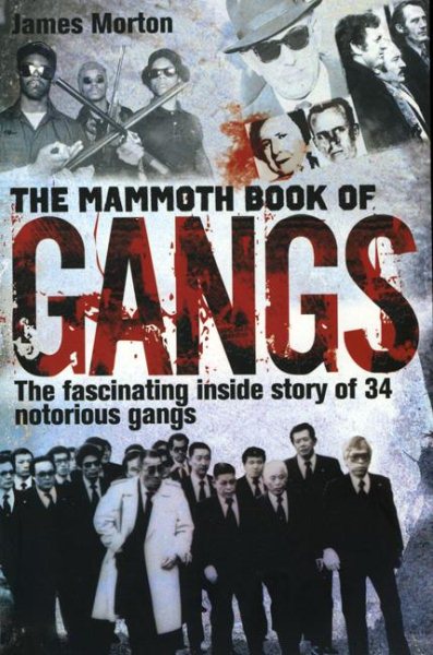 The Mammoth Book of Gangs (Mammoth Books) cover