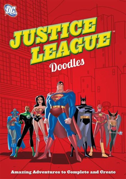 DC Comics Justice League Doodles: Amazing Adventures to Complete and Create cover