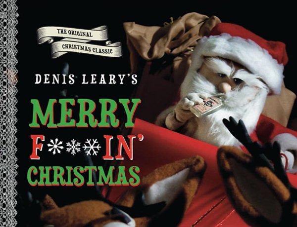 Denis Leary's Merry F#%$in' Christmas cover