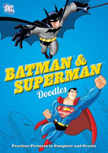 DC Comics Batman & Superman Doodles: Fearless Pictures to Complete and Create