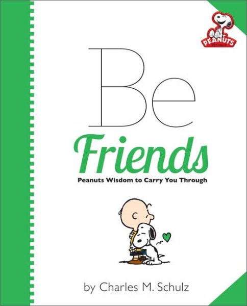 Peanuts: Be Friends (Peanuts (Running Press)) cover