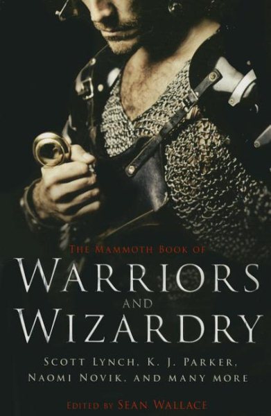 The Mammoth Book of Warriors and Wizardry (Mammoth Books)