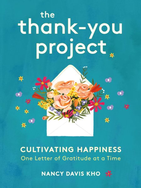 The Thank-You Project: Cultivating Happiness One Letter of Gratitude at a Time cover