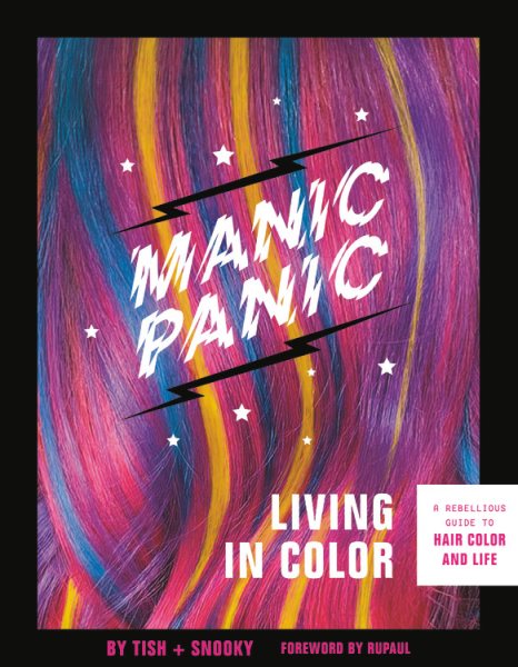 Manic Panic Living in Color: A Rebellious Guide to Hair Color and Life