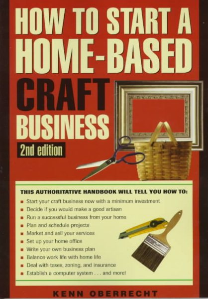 How to Start a Home-Based Craft Business (Home-Based Business Series) cover