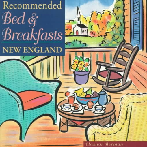 Recommended Bed & Breakfasts New England (RECOMMENDED BED AND BREAKFAST NEW ENGLAND) cover