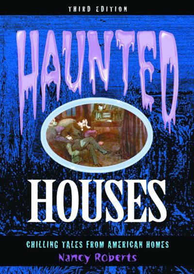 Haunted Houses, 3rd: Chilling Tales from 24 American Homes cover