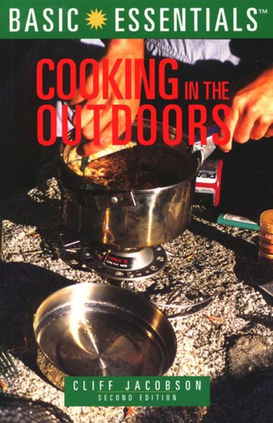 Basic Essentials Cooking in the Outdoors, 2nd (Basic Essentials Series) cover
