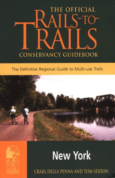 Rails-to-Trails New York: The Official Rails-to-Trails Conservancy Guidebook (Rails-to-Trails Series) cover