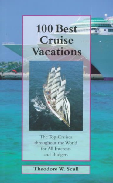 100 Best Cruise Vacations (100 Best Series) cover