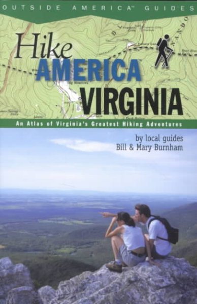 Hike America Virginia: An Atlas of Virginia's Greatest Hiking Adventures (Hike America Series) cover