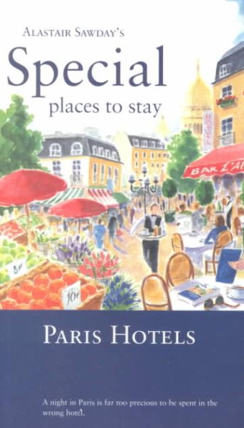 Special Places to Stay Paris Hotels, 3rd cover