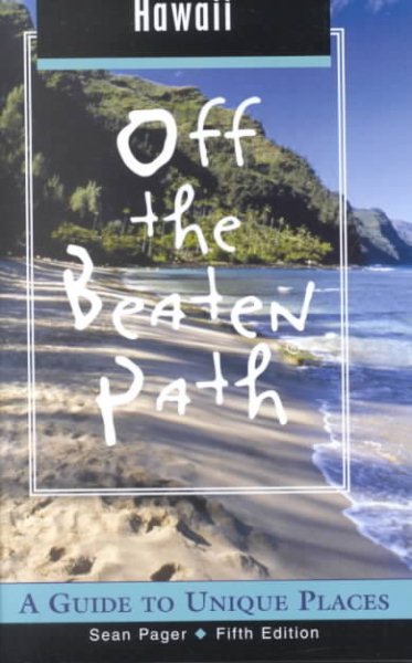 Hawaii Off the Beaten Path, 5th: A Guide to Unique Places (Off the Beaten Path Series) cover