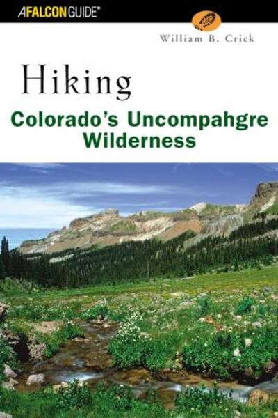 Falcon Guide Hiking Colorado's Uncompahgre Wilderness cover