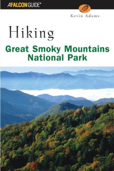 Hiking Great Smoky Mountains National Park (Regional Hiking Series)