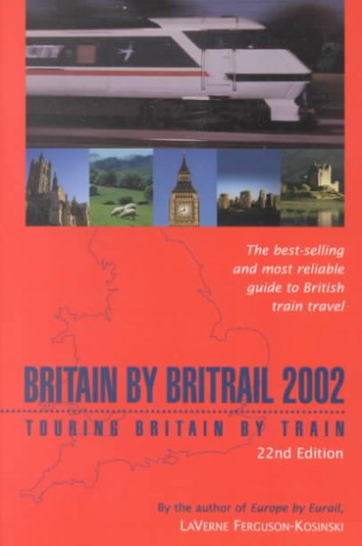Britain by BritRail 2002: Touring Britain by Train cover