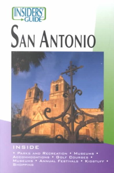 Insiders' Guide to San Antonio (Insiders' Guide Series) cover