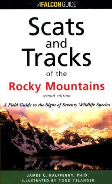 Scats and Tracks of the Rocky Mountains, 2nd (Scats and Tracks Series) cover