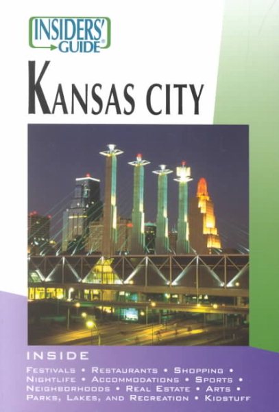 Insiders' Guide to Kansas City (Insiders' Guide Series) cover