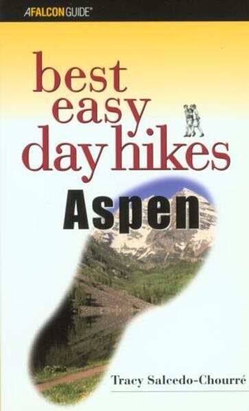 Best Easy Day Hikes Aspen (Best Easy Day Hikes Series) cover