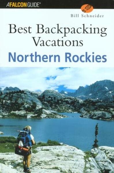 Best Backpacking Vacations Northern Rockies (Best Backpack Vacations Series) cover