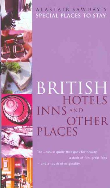Special Places to Stay British Hotels, Inns, and Other Places, 4th