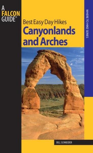 Best Easy Day Hikes Canyonlands and Arches, 2nd (Best Easy Day Hikes Series) cover