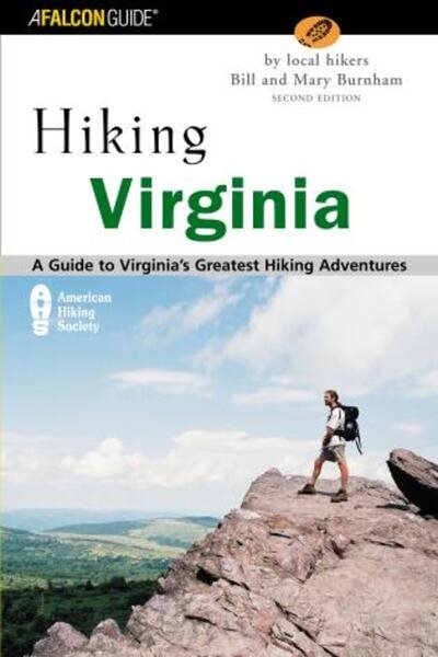 Hiking Virginia, 2nd: A Guide to Virginia's Greatest Hiking Adventures (State Hiking Guides Series) cover