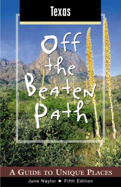 Texas Off the Beaten Path, 5th: A Guide to Unique Places (Off the Beaten Path Series) cover