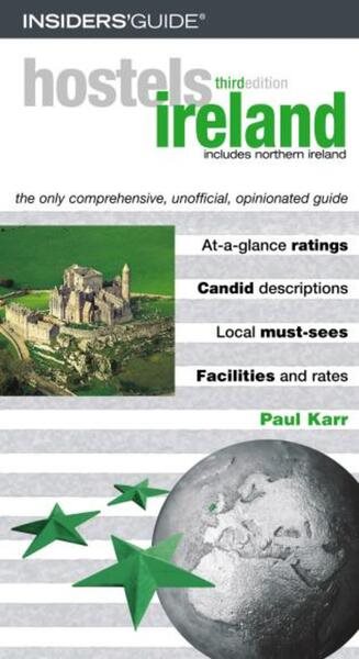 Hostels Ireland, 3rd: The Only Comprehensive, Unofficial, Opinionated Guide (Hostels Series) cover