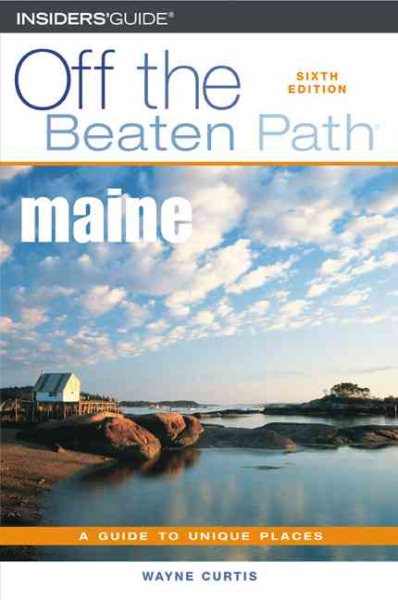 Maine Off the Beaten Path, 6th (Off the Beaten Path Series) cover