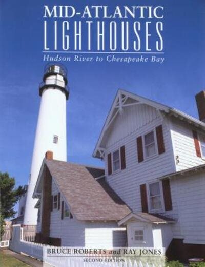 Mid-Atlantic Lighthouses, 2nd: Hudson River to Chesapeake Bay (Lighthouse Series) cover