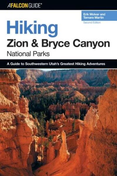 Hiking Zion and Bryce Canyon National Parks, 2nd (Regional Hiking Series) cover