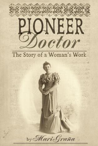 Pioneer Doctor: The Story Of A Woman's Work cover