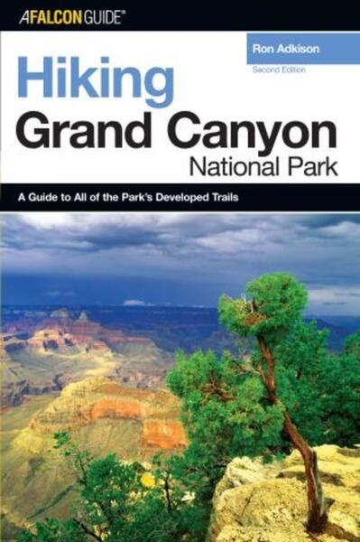 Hiking Grand Canyon National Park, 2nd (Regional Hiking Series)