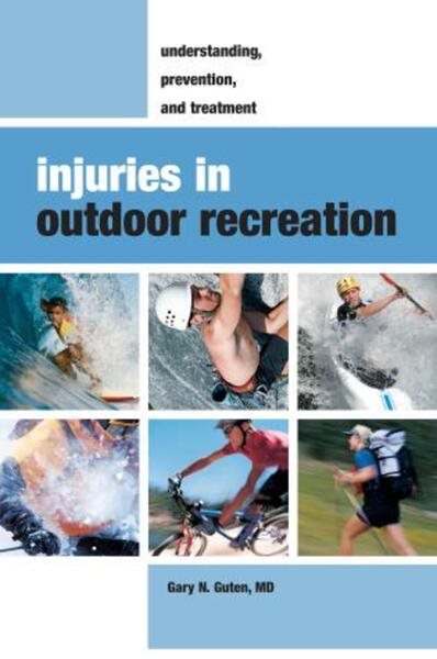 Injuries in Outdoor Recreation: Understanding, Prevention, and Treatment cover