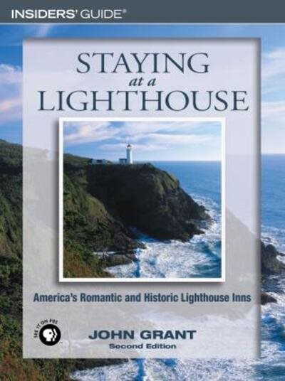 Staying at a Lighthouse: America's Romantic and Historic Lighthouse Inns cover