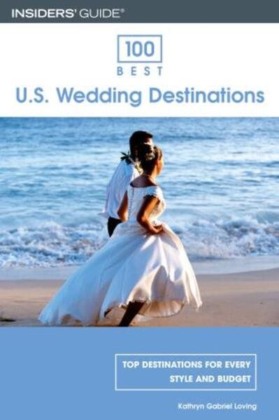 100 Best U.S. Wedding Destinations (100 Best Series) cover
