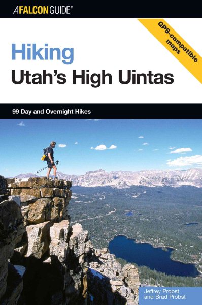 Hiking Utah's High Uintas: 99 Day and Overnight Hikes (Regional Hiking Series) cover