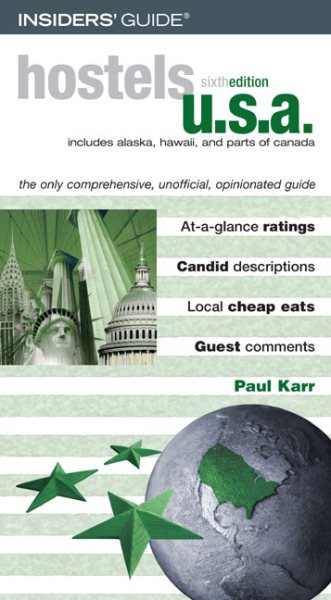 Hostels U.S.A., 6th: The Only Comprehensive, Unofficial, Opinionated Guide (Hostels Series) cover