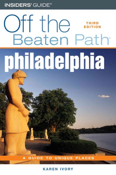 Philadelphia Off the Beaten Path® (Off the Beaten Path Series) cover