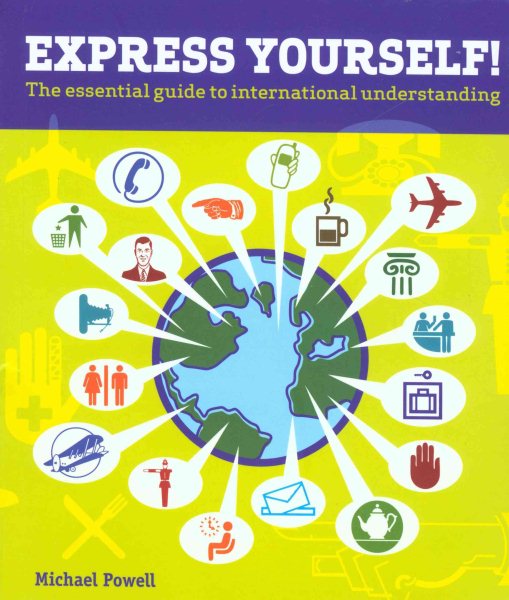 Express Yourself!: The Essential Guide to International Understanding cover