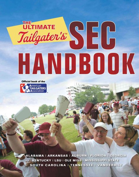 The Ultimate Tailgater's SEC Handbook cover