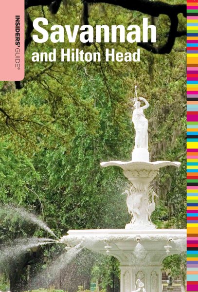 Insiders' Guide to Savannah and Hilton Head, 7th (Insiders' Guide Series) cover