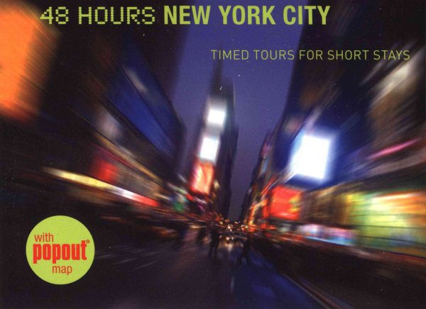 48 Hours New York City: Timed Tours for Short Stays cover