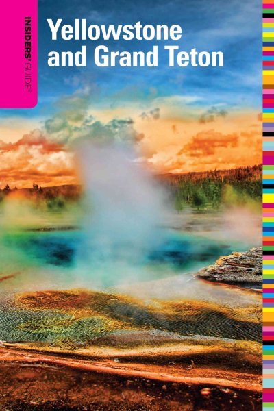 Insiders' Guide to Yellowstone and Grand Teton, 7th (Insiders' Guide Series) cover