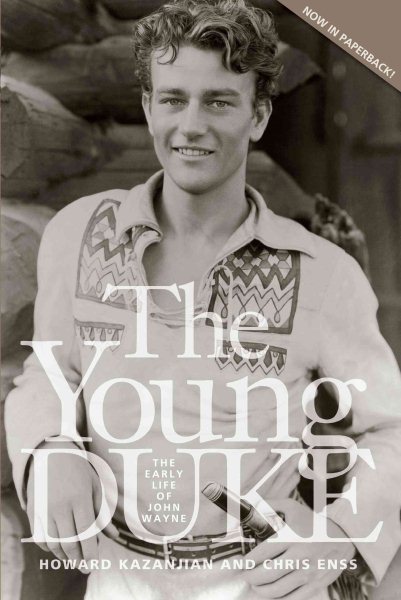 The Young Duke: The Early Life of John Wayne cover