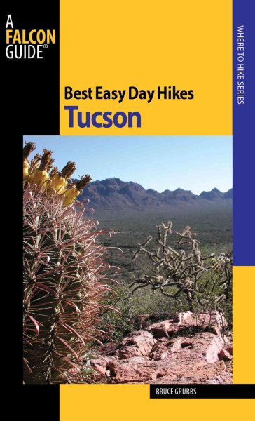 Best Easy Day Hikes Tucson (Best Easy Day Hikes Series) cover
